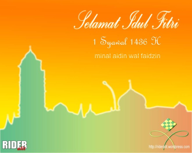 Selamat Idul Fitri 1 Syawal 1436 H – RiderAlit